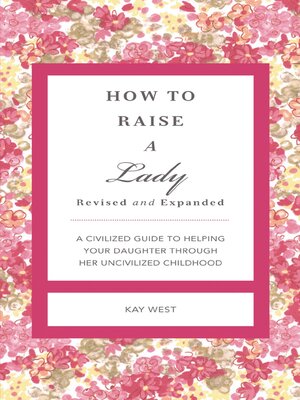 cover image of How to Raise a Lady Revised and   Expanded